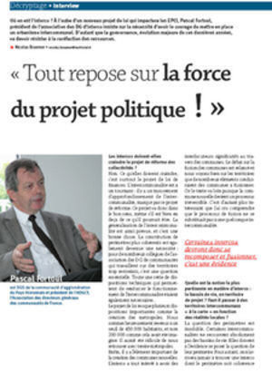 Intercommunalité : tout repose sur la force du projet politique ! Intercommunalité : tout repose sur la force du projet politique !