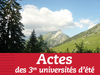 Actes des 3&egrave;mes universit&eacute;s d'&eacute;t&eacute;