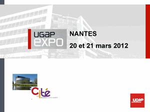 UGAP EXPO 2012, les 20 et 21 mars &agrave; La Cit&eacute; - Nantes Events Center