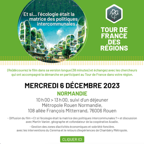 Et si l’écologie était la matrice des politiques intercommunales - Tour de France des régions - NORMANDIE