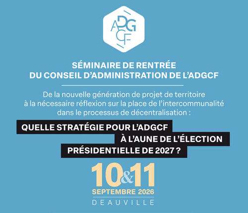 Séminaire de rentrée du Conseil d'administration de l'ADGCF