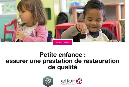 Petite enfance : assurer une prestation de restauration de qualité