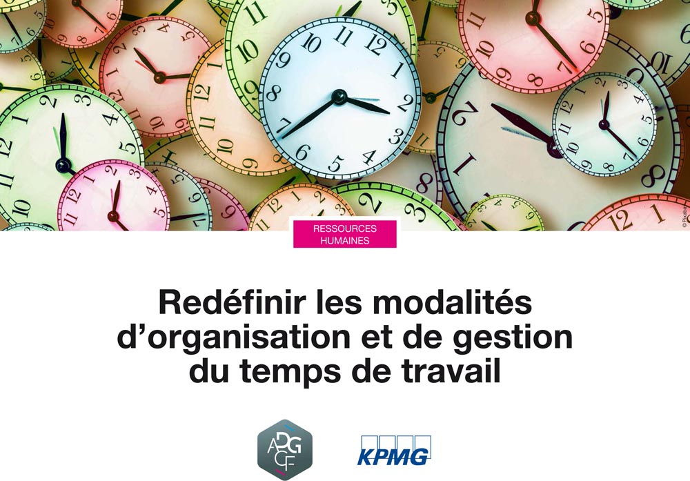 Redéfinir les modalités d'organisation et de gestion du temps de travail