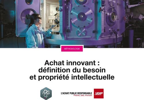 Achat innovant : définition du besoin et propriété intellectuelle