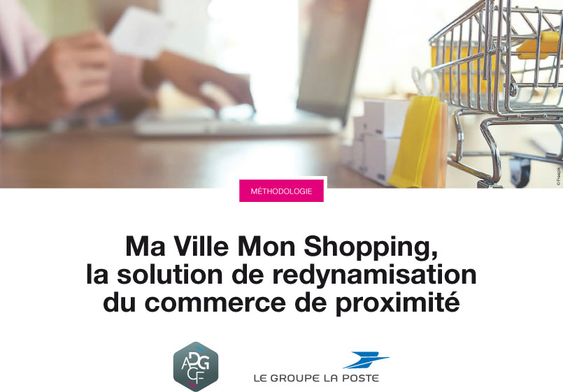 Ma Ville Mon Shopping, la solution de redynamisation du commerce de proximité