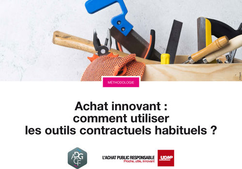 Achat innovant : comment utiliser les outils contractuels habituels ?