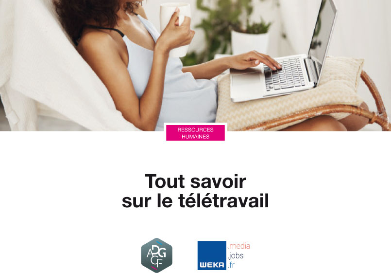 Tout savoir sur le télétravail