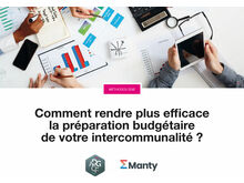 Comment rendre plus efficace la préparation budgétaire de votre intercommunalité ?