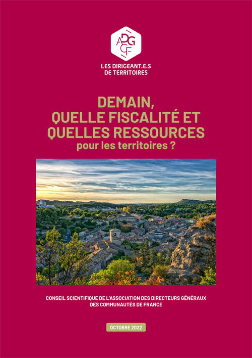 Demain, quelle fiscalité et quelles ressources pour les territoires ?