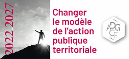 Changer le modèle de l’action publique territoriale