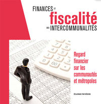 Collection finances et fiscalité des intercommunalités